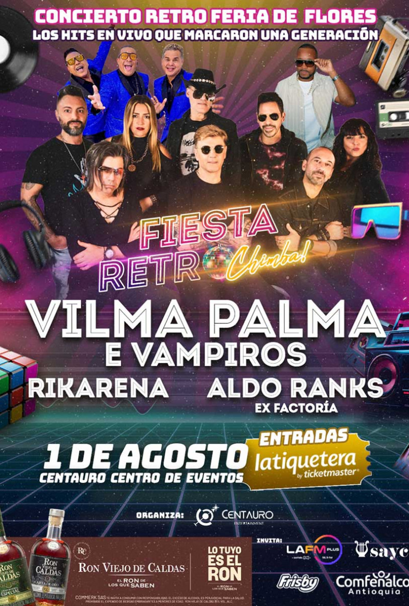 Fiesta retro chimba con Vilma Palma e Vampiros, Rikarena y Aldo Ranks - Centauro, Envigado