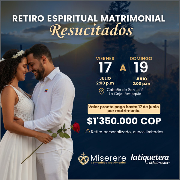Retiro espiritual matrimonial RESUCITADOS - La Ceja