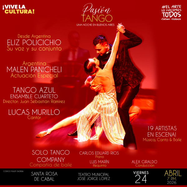 Pasión Tango (Una noche en Buenos Aires) - Santa Rosa de Cabal Pasión Tango (Una noche en Buenos Aires) - Santa Rosa de Cabal