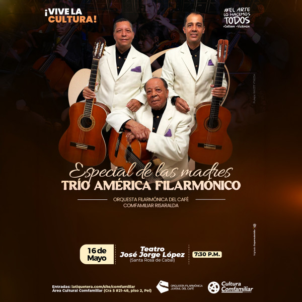Especial de las Madres – Trío América Filarmónico en Santa Rosa de Cabal Especial de las Madres – Trío América Filarmónico en Santa Rosa de Cabal