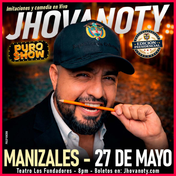 "Puro Show" de Jhovanoty: Edición Presidencial en Manizales