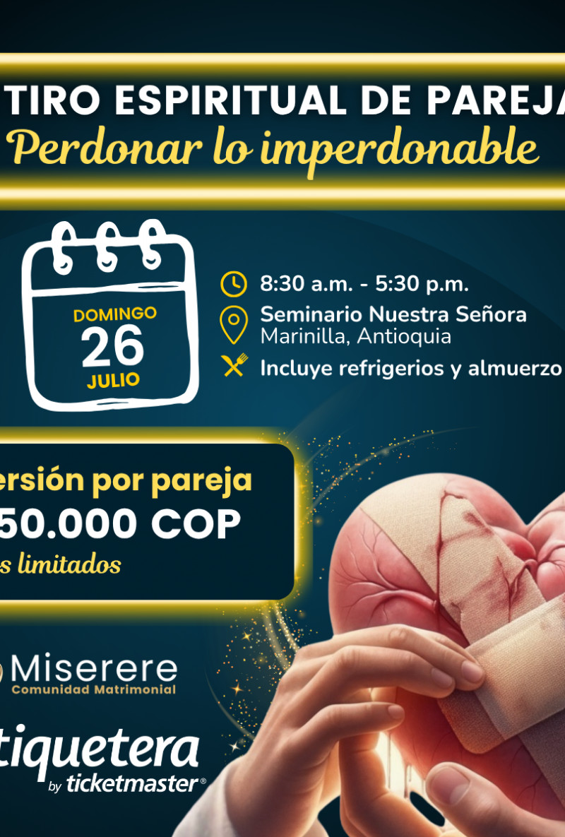 Retiro espiritual de parejas, Perdonar lo Imperdonable - Marinilla