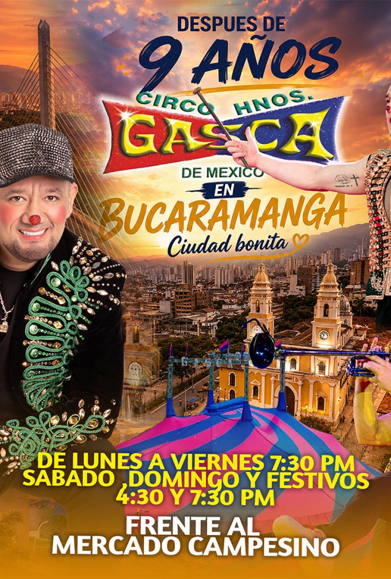 Circo Hermanos Gasca en Bucaramanga Circo Hermanos Gasca en Bucaramanga