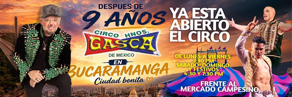 Circo Hermanos Gasca en Bucaramanga