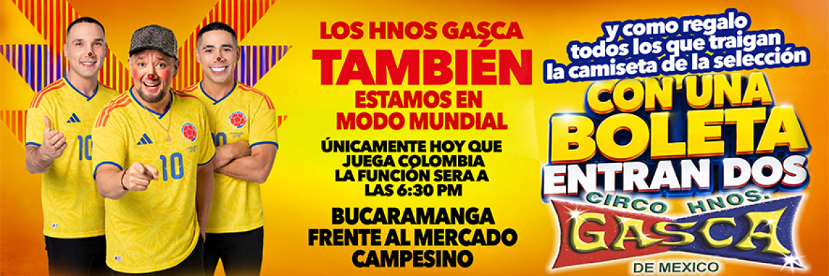 Circo Hermanos Gasca en Bucaramanga