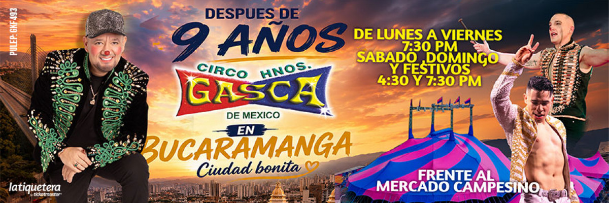 Circo Hermanos Gasca en Bucaramanga Circo Hermanos Gasca en Bucaramanga