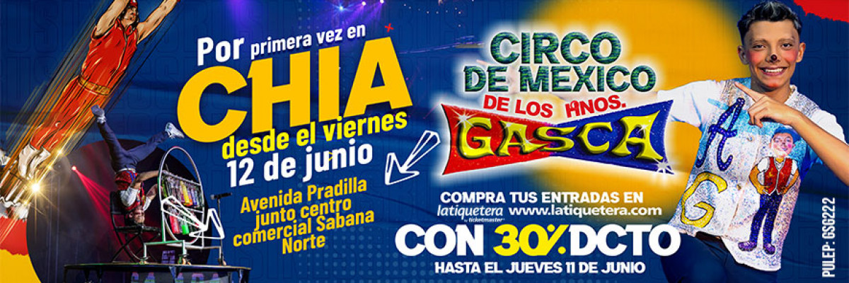 Circo de México de los hermanos Gasca en Chía