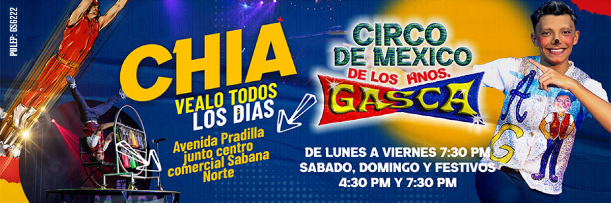 Circo de México de los hermanos Gasca en Chía