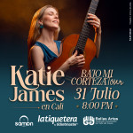 Katie James - Bajo mi Corteza Tour en Cali