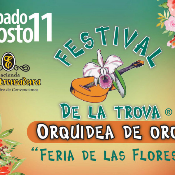 FESTIVAL DE LA TROVA "ORQUÍDEA DE ORO"