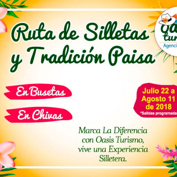 RUTA DE SILLETAS Y TRADICIÓN PAISA 