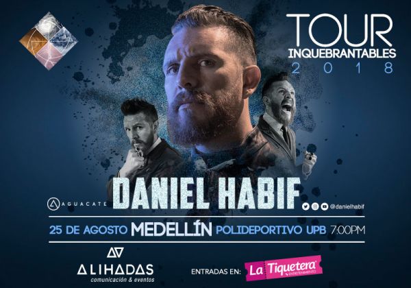 DANIEL HABIF TOUR INQUEBRANTABLES 2018