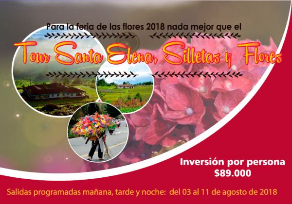 Tour Santa Elena, Silletas y Flores