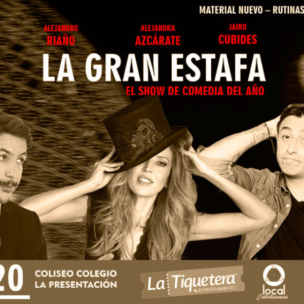 LA GRAN ESTAFA - EL SHOW DE COMEDIA DEL AÑO
