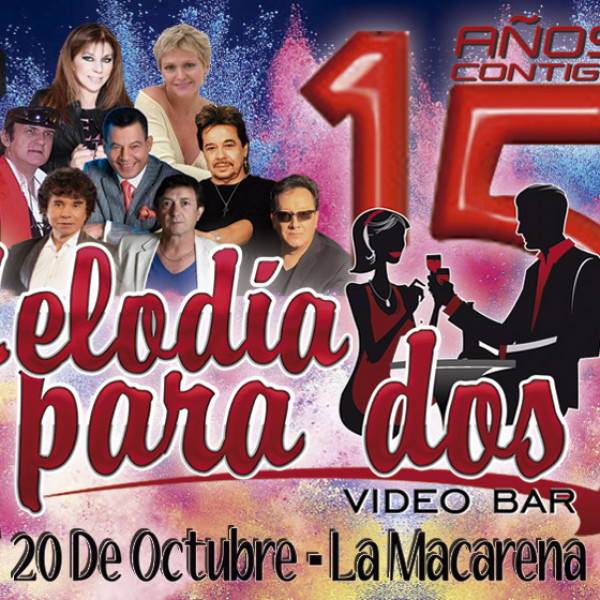 15 ANIVERSARIO MELODÍA PARA DOS