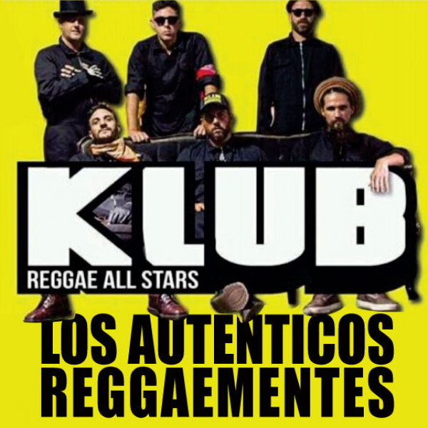 KLUB REGGAE ALL STARS - LOS AUTENTICOS REGGAEMENTES