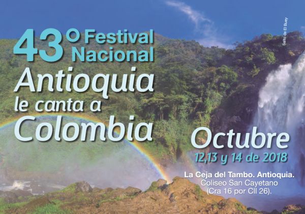 43° FESTIVAL NACIONAL ANTIOQUIA LE CANTA A COLOMBIA 
