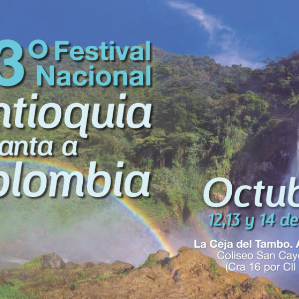 43° FESTIVAL NACIONAL ANTIOQUIA LE CANTA A COLOMBIA 