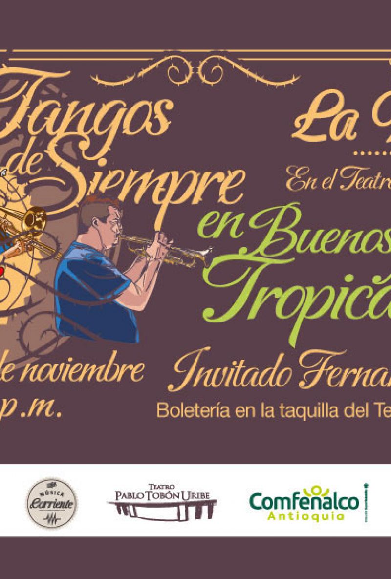 Tangos de Siempre en Buenos Aires Tropicales