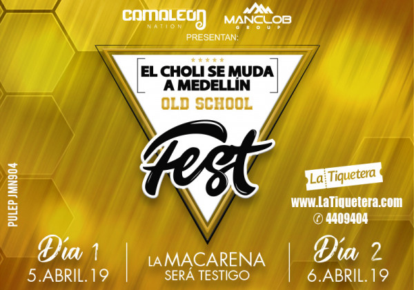 EL CHOLI SE MUDA A MEDELLIN OLD SCHOOL FEST