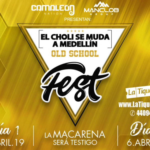 EL CHOLI SE MUDA A MEDELLIN OLD SCHOOL FEST