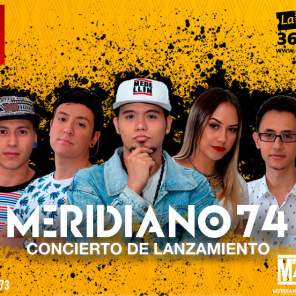 MERIDIANO 74 EN VIVO: CONCIERTO DE LANZAMIENTO