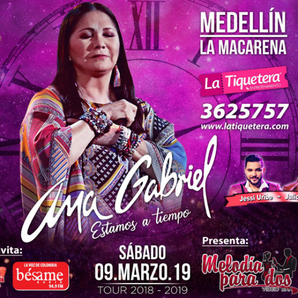 ANA GABRIEL - TOUR ESTAMOS A TIEMPO