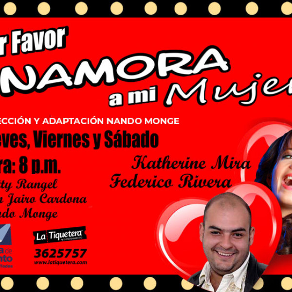 POR FAVOR ENAMORA A MI MUJER