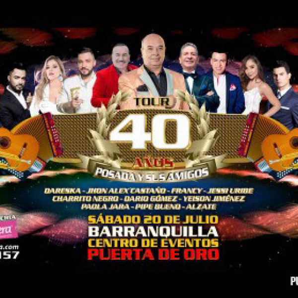 TOUR 40 AÑOS POSADA Y SUS AMIGOS BARRANQUILLA
