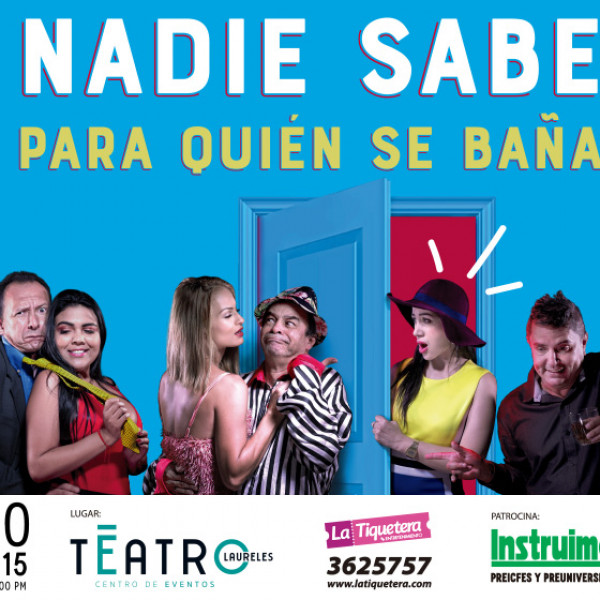 NADIE SABE PARA QUIÉN SE BAÑA