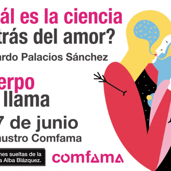 El cuerpo llama ¿Cuál es la ciencia detrás del amor?