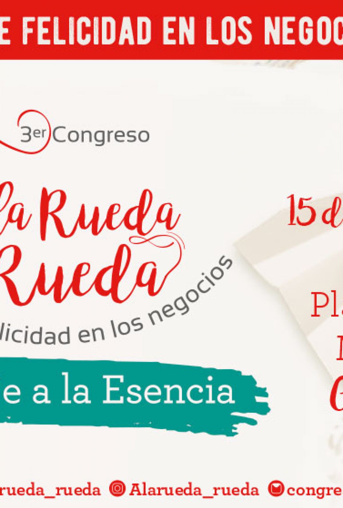 3° Congreso A la Rueda Rueda - un giro de felicidad en los negocios 