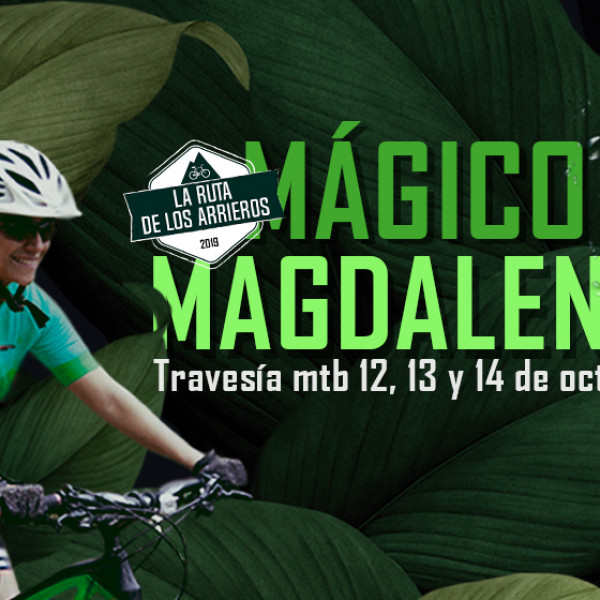 Mágico magdalena - la ruta de los arrieros