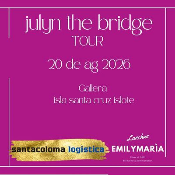 Julyinmusic The bridge Tour 2026 - Santa cruz islote